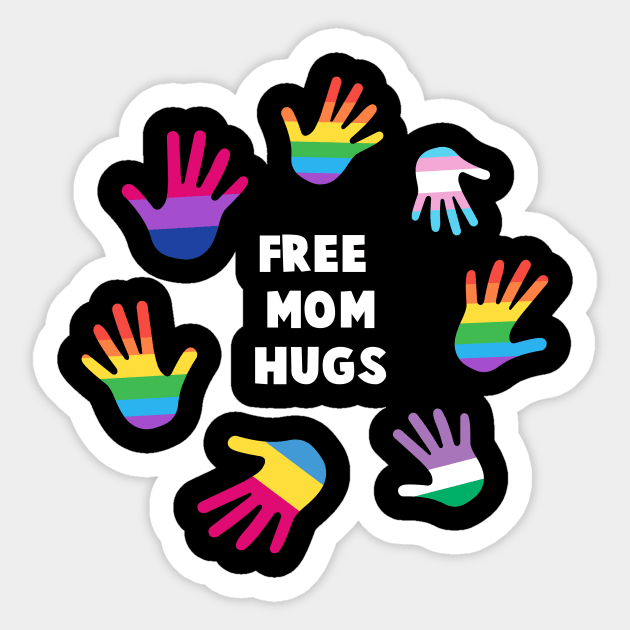 Free Mom Hugs Shirt LGBT  Gay Pride Tee LGBTQ Supporter Gift Pride Month Lesbian Sticker by NickDezArts